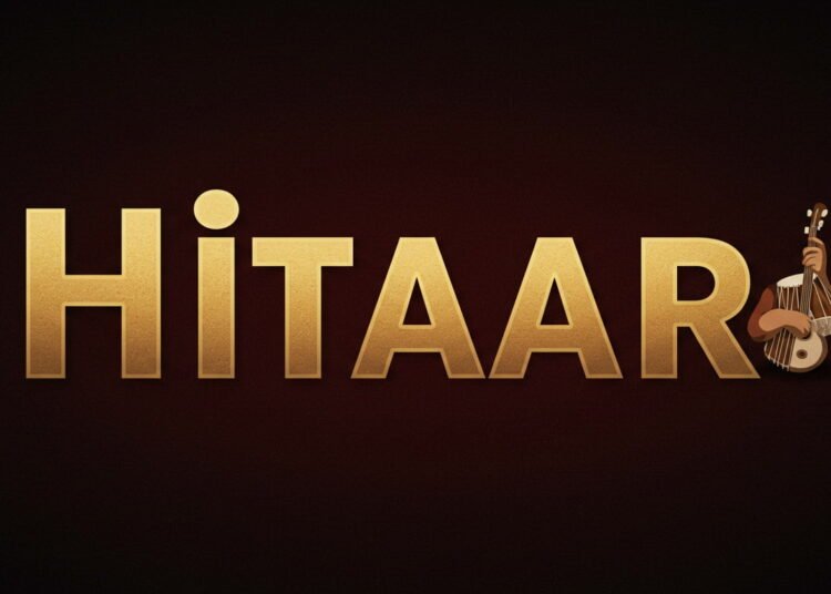 Hitaar – Everything You Need to Know About This Unique Concept!